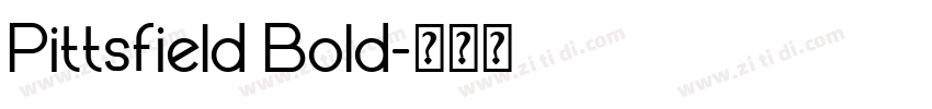 Pittsfield Bold字体转换 Pittsfield Bold字体转换